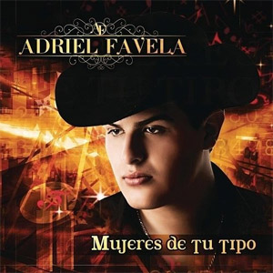 Disco Mujeres de Tu Tipo de Adriel Favela
