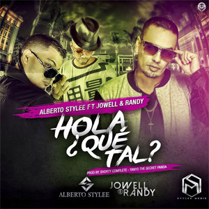 Disco Hola ¿Que Tal? de Alberto Stylee