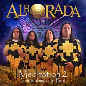 Disco Meditation 2: Spiritual Music Of Peru de Alborada