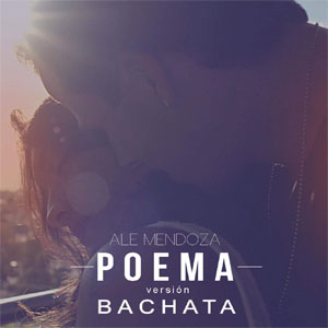 Disco Poema (Version Bachata) (Cd Single) de Ale Mendoza