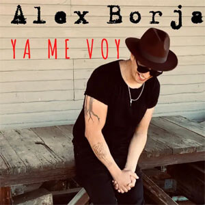 Disco Ya Me Voy de Alex Borja