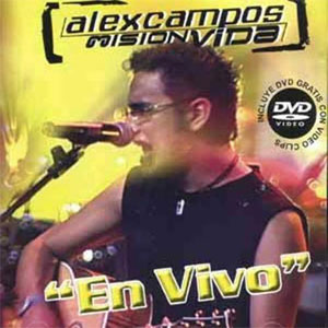 Disco Misión Vida En vivo de Alex Campos