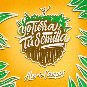 Disco Yo Tierra, Tú Semilla de Alex Campos