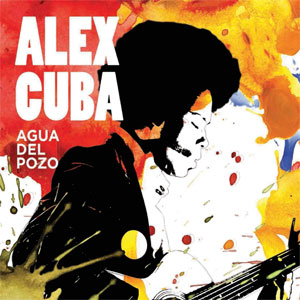 Disco Agua Del Pozo de Álex Cuba