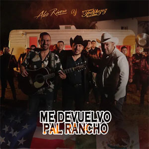 Disco Me Devuelvo Pal Rancho de Alex Rivera