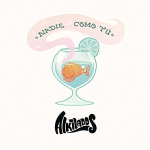 Disco Nadie Como Tú de Alkilados