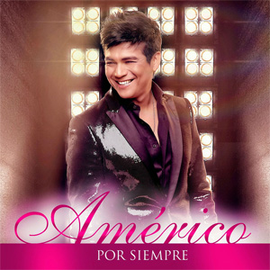 Disco Por Siempre de Américo