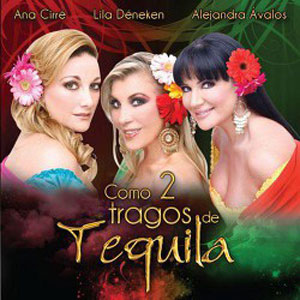 Disco Como 2 Tragos De Tequila de Ana Cirrè