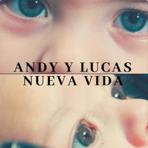 Disco Nueva Vida de Andy y Lucas