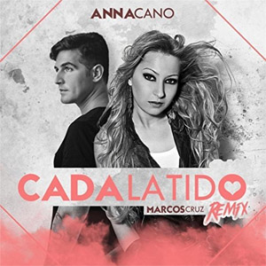 Disco Cada Latido (Remix) de Anna Cano