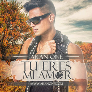 Disco Tú Eres Mi Amor de Aran One