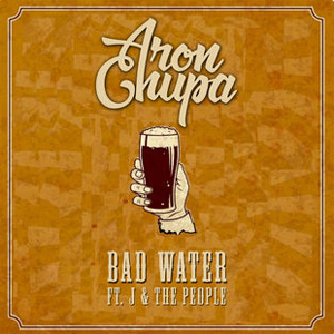 Disco Bad Water de AronChupa