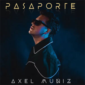 Disco Pasaporte de Axel Muñiz