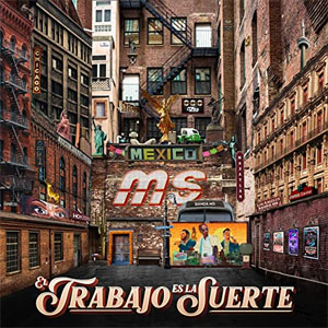 Disco El Trabajo Es La Suerte de Banda MS