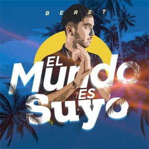 Disco El Mundo Es Suyo de Beret