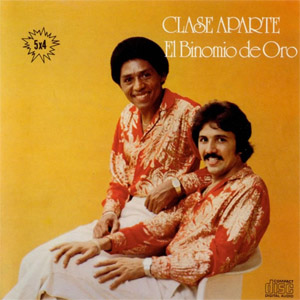 Disco Clase Aparte de Binomio de Oro de América