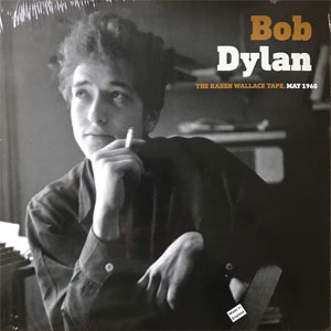 Disco The Karen Wallace Tape, May 1960 de Bob Dylan