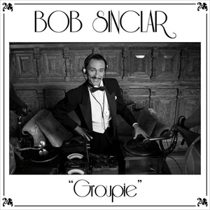 Disco Groupie de Bob Sinclar