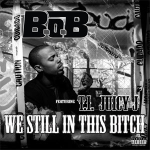 Disco We Still In This Bitch de B.o.B.