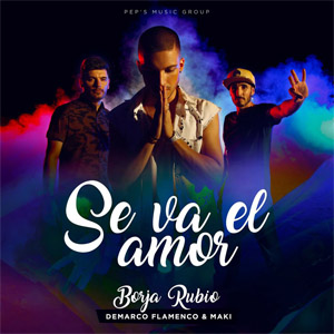 Disco Se Va El Amor de Borja Rubio
