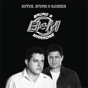 Disco Sonhos, Amores e Sucessos de Bruno e Marrone