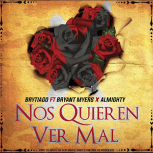 Disco Nos Quieren Ver Mal  de Brytiago