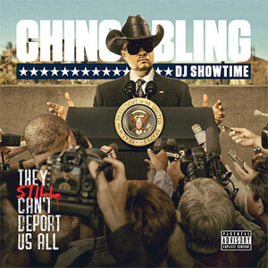 Disco They Still Can’t Deport Us All de Chingo Bling