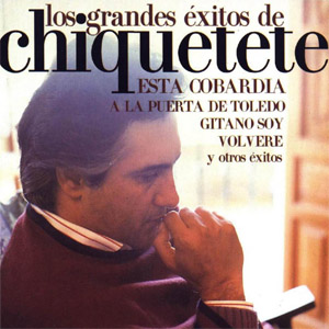Disco Los Grandes Éxitos De Chiquetete de Chiquetete