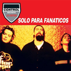 Disco Sólo Para Fanáticos de Control Machete