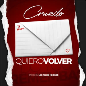 Disco Quiero Volver de Cruzito