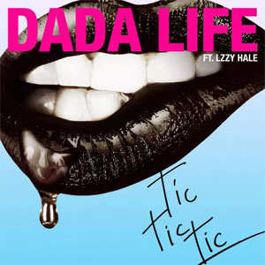 Disco Tic Tic Tic de Dada Life