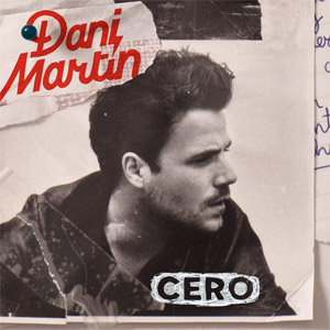 Disco Cero de Dani Martín