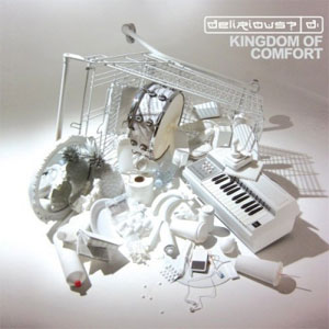 Disco Kingdom Of Comfort de Delirious