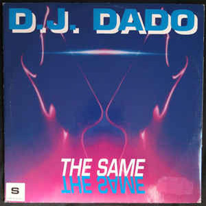 Disco The Same de DJ Dado
