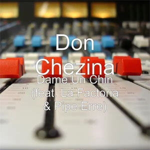 Disco Dame Un Chin de Don Chezina
