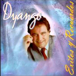 Disco Éxitos Y Recuerdos de Dyango
