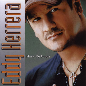 Disco Amor De Locos de Eddy Herrera