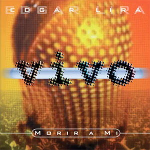 Disco Morir a Mi (En Vivo) de Banda De Edgar Lira