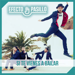 Disco Si Te Vienes A Bailar de Efecto Pasillo