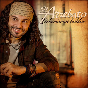 Disco Deberíamos Hablar de El Arrebato