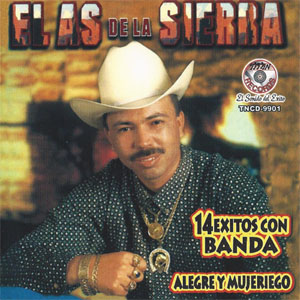 Disco 14 Éxitos Con Banda Alegre Y Mujeriego de El As de la Sierra