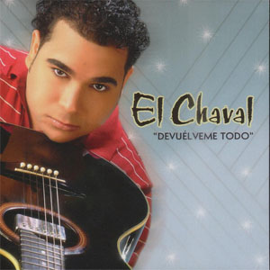 Disco Devuélveme Todo de El Chaval