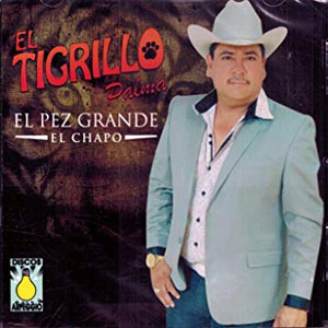 Disco Pez Grande (El Chapo) de El Tigrillo Palma