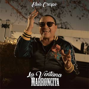Disco La Ventana Marroncita de Elvis Crespo