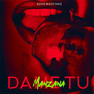 Disco Dame Tu Manzana de Elvis Martínez