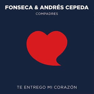 Disco Te Entrego Mi Corazón de Fonseca