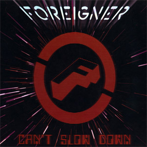 Disco Can't Slow Down de Foreigner