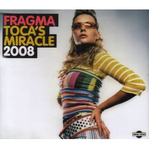 Disco Toca's Miracle 2008 de Fragma