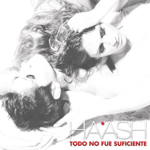 Disco Todo No Fue Suficiente de Ha-Ash