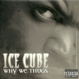 Disco Why We Thugs de Ice Cube